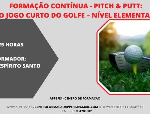 Formação Contínua _ Pitch & Putt: O jogo curto do Golfe – Nível Elementar